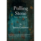 Pulling Stone: Poems, Pots, Paintings: Poems. Pots, Paintings - Paperback