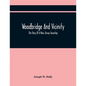 Woodbridge And Vicinity: The Story Of A New Jersey Township; Embracing The History Of Woodbridge, Piscataway, Metuchen And Contiguous Places, F - Paperback