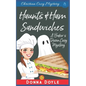 Haunts & Ham Sandwiches: Christian Cozy Mystery - Paperback