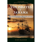 The Pirates of Panama, From Sir Francis Drake to Admiral Edward Vernon - Paperback