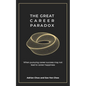 The Great Career Paradox: When Pursuing Career Success May Not Lead to Career Happiness - Paperback