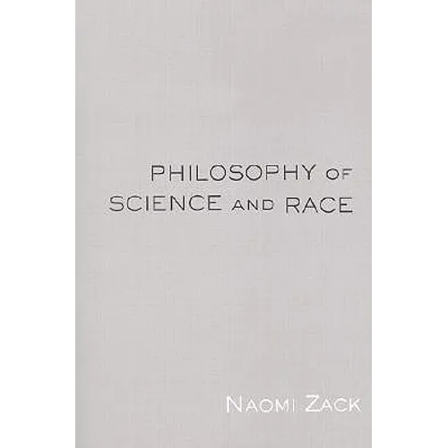 Philosophy of Science and Race - Paperback