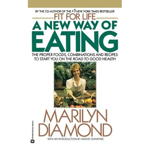 A New Way of Eating from the Fit for Life Kitchen - Paperback