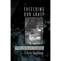 Exceeding Our Grasp: Science, History, and the Problem of Unconceived Alternatives - Paperback