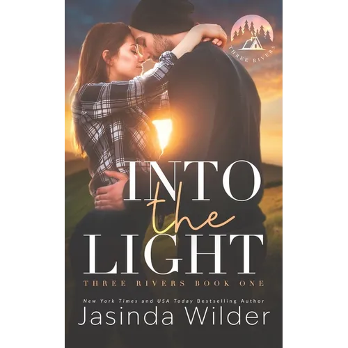 Into The Light: A Small Town Grumpy Sunshine Romance - Paperback