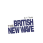 The British New Wave: A Certain Tendency? - Paperback