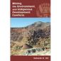 Mining, the Environment, and Indigenous Development Conflicts - Paperback