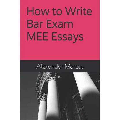 How to Write Bar Exam MEE Essays - Paperback