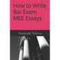 How to Write Bar Exam MEE Essays - Paperback