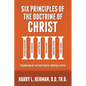 Six Principles of the Doctrine of Christ: Foundation for Pentecostal Apostolic Faith - Paperback