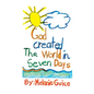 God Created the World in Seven Days - Hardcover