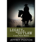 Legacy of an Outlaw: A Jason Peares Historical Western Book 2 - Paperback