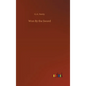 Won By the Sword - Hardcover