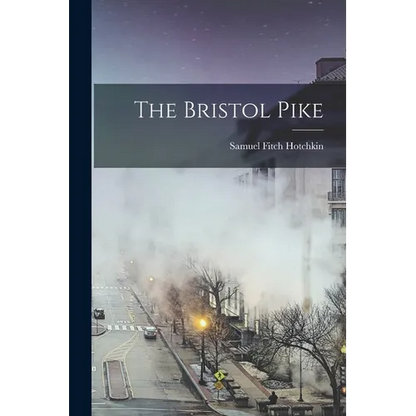 The Bristol Pike - Paperback