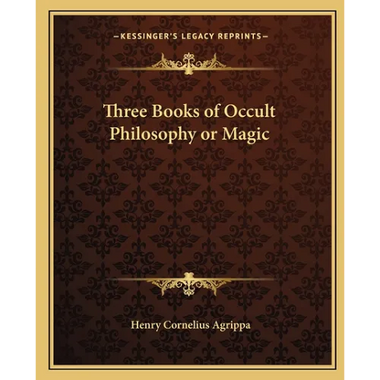 Three Books of Occult Philosophy or Magic - Paperback