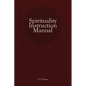 Spirituality Instruction Manual - Paperback
