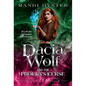 Dacia Wolf & the Phouka's Curse: A modern magical fairytale - Hardcover