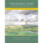 The Singing Heart: A Study Guide for Individuals and Groups - Paperback