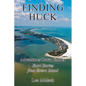Finding Huck: Adventures Down Yonder Short Stories From Estero Island - Paperback