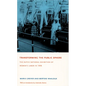 Transforming the Public Sphere: The Dutch National Exhibition of Women's Labor in 1898 - Paperback