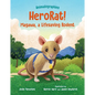 Herorat!: Magawa, a Lifesaving Rodent - Hardcover