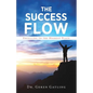 The Success Flow - Paperback
