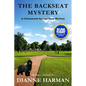 The Backseat Mystery: a Cottonwood Springs Cozy Mystery - Paperback