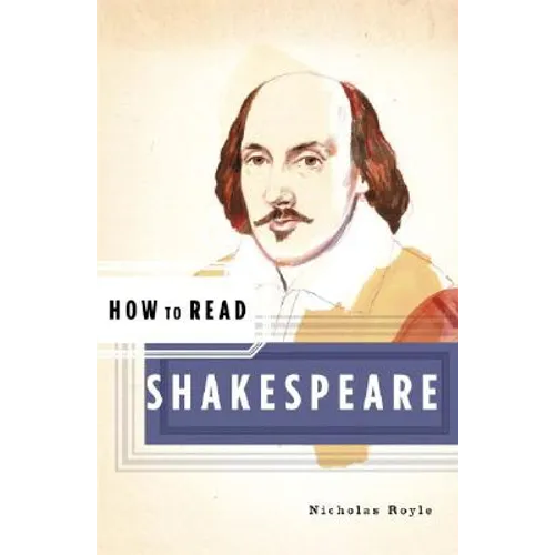 How to Read Shakespeare - Paperback