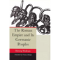 The Roman Empire and Its Germanic Peoples - Paperback