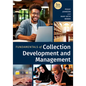 Fundamentals of Collection Development and Management - Paperback