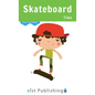 Skateboard Time - Hardcover