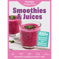 Smoothies & Juices: Prevention Healing Kitchen: 100+ Delicious Recipes for Optimal Wellness - Hardcover