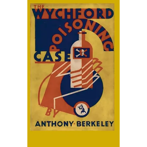 The Wychford Poisoning Case - Hardcover