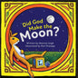 Did God Make the Moon? - Paperback