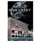 Haunted Miami Valley - Paperback