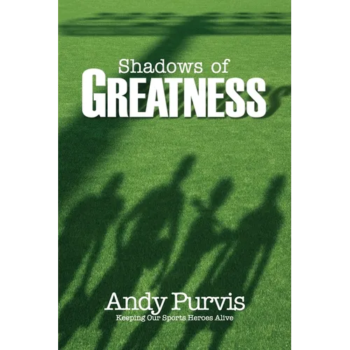 Shadows of Greatness - Paperback