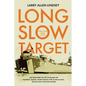 Long Slow Target - Paperback