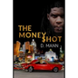 The Money Shot - Paperback