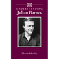 Understanding Julian Barnes - Paperback