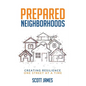 Prepared Neighborhoods: Creating Resilience One Street at a Time - Paperback
