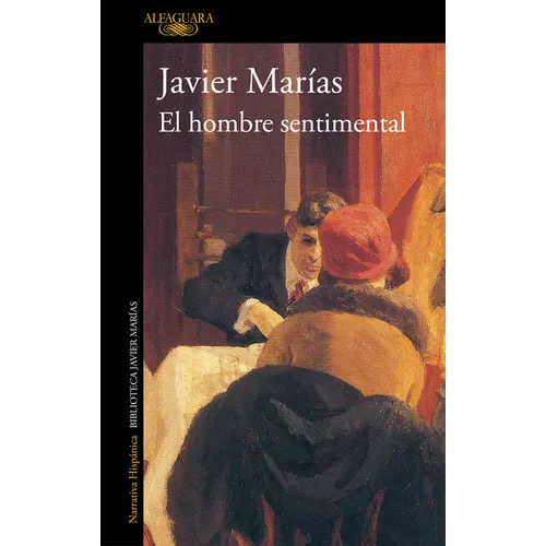El Hombre Sentimental / The Man of Feeling - Paperback