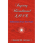 Inspiring Unconditional Love - Reflections from the Heart - Paperback