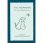 Soar, My Butterfly: The Animal Dying Experience - Paperback