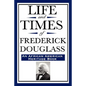 Life and Times of Frederick Douglass (an African American Heritage Book) - Paperback
