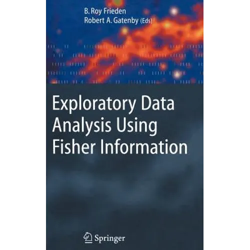 Exploratory Data Analysis Using Fisher Information - Hardcover