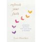 Refresh Your Faith: Uncommon Devotions from Every Book of the Bible - Paperback