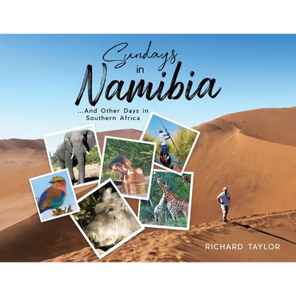 Sundays in Namibia: ...And Other Days in Southern Africa - Paperback