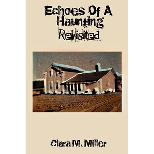 Echoes of a Haunting - Revisited - Hardcover