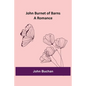 John Burnet of Barns: A Romance - Paperback