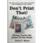 Don't Print That! Giving Teens the Power of the Press - Paperback